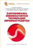 Zastosowania innowacyjnych technologii informatycznych